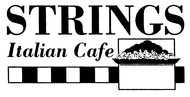 Strings Italian Cafe logo Strings Italian Cafe Enjoy one complimentary ENTREE when a second ENTREE of equal or greater value is purchased