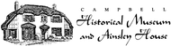 City of Campbell Museum and Ainsley House logo City of Campbell Museum and Ainsley House Enjoy one complimentary ADMISSION when a second ADMISSION of equal or greater value is purchased