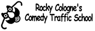 Rocky Cologne's Comedy Traffic School logo Rocky Cologne's Comedy Traffic School Enjoy 20% off the regular price of any PURCHASE (sale items excluded)