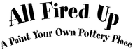 All Fired Up logo All Fired Up Enjoy one complimentary SITTING FEE when a second SITTING FEE of equal or greater value is purchase