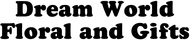 Dream World Floral and Gifts logo Dream World Floral and Gifts Enjoy any PURCHASE at 25% off the regular price